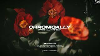 Dancehall Type Beat 2022 [Chronically]  Moombahton Type Beat