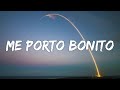 Bad Bunny - Me Porto Bonito (Letra/Lyrics)