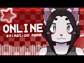 ONLINE | original animation meme [FINISHED YCH]