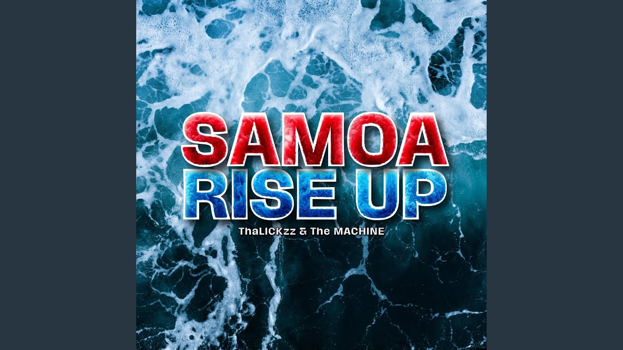Samoa Rise Up Samoa Rise Up - YouTube