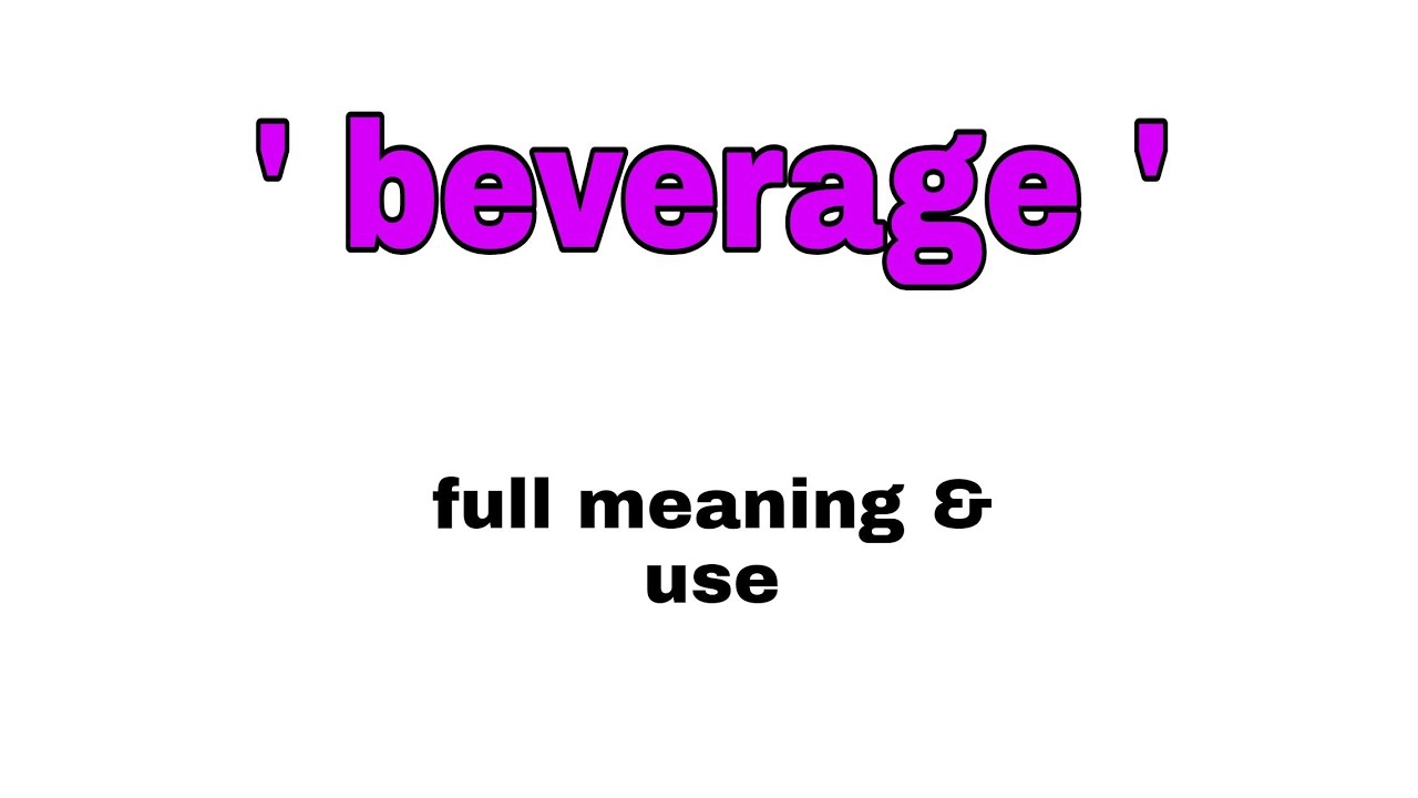beverage full meaning n use vocabulary getfluent englishspoken