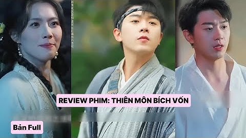 REVIEW PHIM: THIÊN MÔN BÍCH VỐN BẢN FULL...#cucgachchannel #reviewphim #tomtatphim 