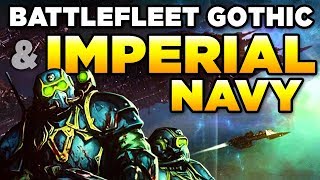 BATTLEFLEET GOTHIC & IMPERIAL NAVY  | WARHAMMER 40,000 Lore / History