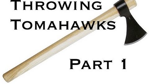 Throwing Tomahawks (Part 1): Characteristics of a Throwing Tomahawk