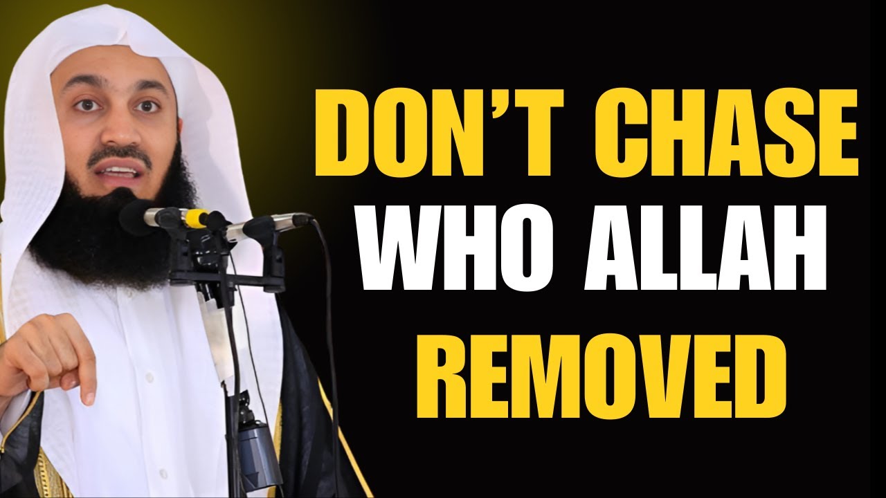 Don’t Chase Who Allah Removed | Trust Allah’s Plan & Move Forward in Life