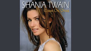 Video thumbnail of "Shania Twain - I Won't Leave You Lonely"