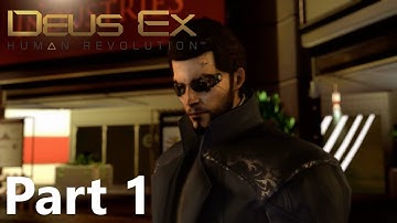 DEUS EX: HUMAN REVOLUTION - Walkthrough (Non-Lethal Stealth) Gameplay No Commentary - Part 1