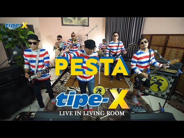 PESTA - TIPE-X LIVE IN LIVING ROOM class=