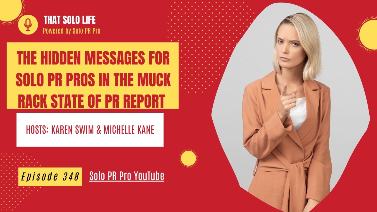 The Hidden Messages for Solo PR Pros in the Muck Rack State of PR Report
