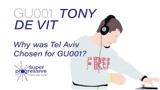 Why did Tony de Vit choose Tel Aviv for the Global Underground debut?