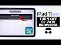 How to Turn Off Private Browsing on iPad 11 - Disable Incognito (iPadOS 26)