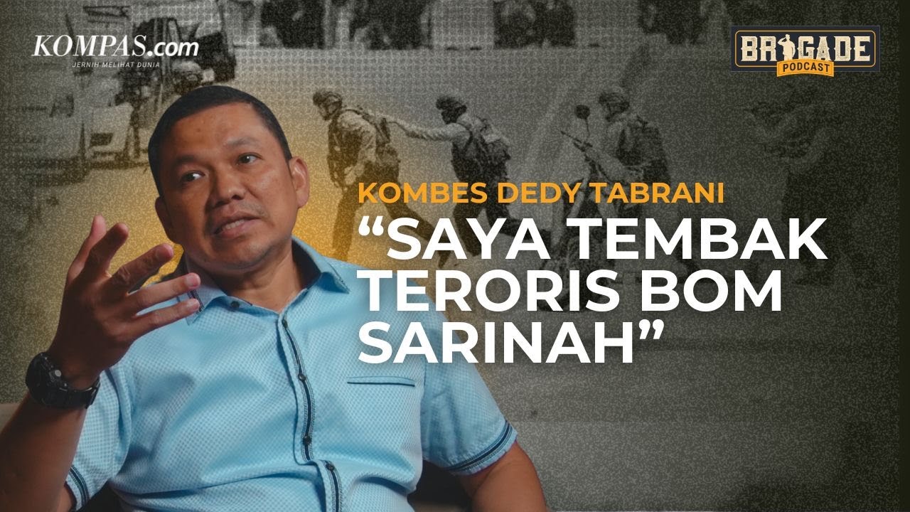 Cerita Kombes Dedy Tabrani Tembak Pelaku Bom Sarinah Jakarta 2016 | Brigade Podcast