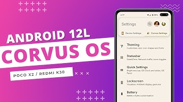 Corvus OS vS2.1 - Revolt Android 12L for POCO X2 / Redmi K30 | OFFICIAL
