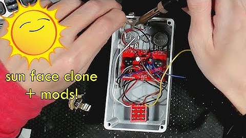 Guitar Pedal Build - Sun Face clone | Stewmac Sun Fuzz + #Mods