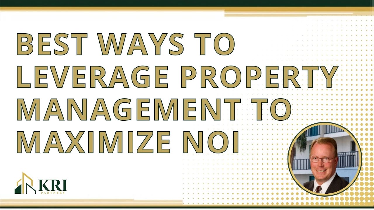 Best Ways to Leverage Property Management to Maximize NOI YouTube