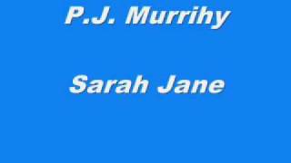 P.J. Murrihy - Sarah Jane chords