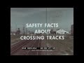 "SAFETY FACTS ABOUT CROSSING TRACKS"  1970s RAILROAD CROSSING SAFETY DRIVER'S EDUCATION FILM XD51454
