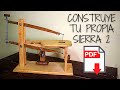 PLANOS Y DETALLES, ¿COMO HACER UNA SIERRA DE MARQUETERÍA? / HOW TO MAKE A MARQUETRY SAW?