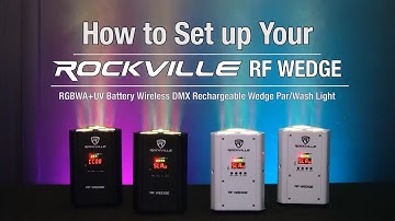 How To Set Up Your Rockville RF WEDGE BLACK/WHITE RGBWA+UV Battery Wireless DMX Par Light+RF Remote