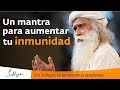 El Mantra Para Aumentar tu Inmunidad