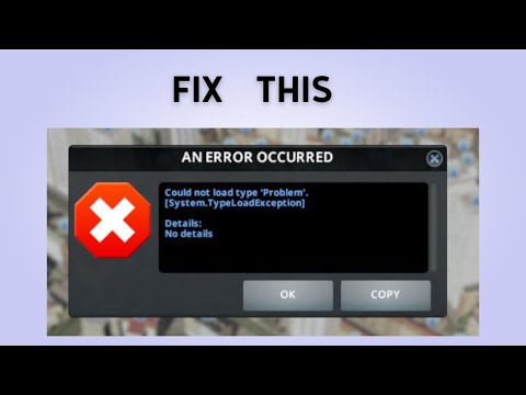 How to Fix &quot;Could not load type Problem&quot; Error on Cities Skylines