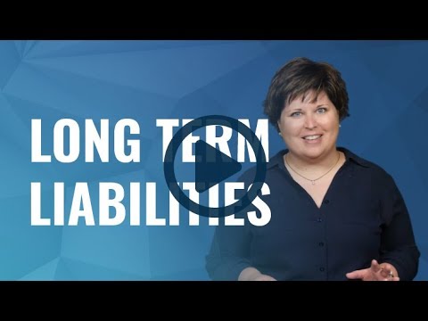 Long Term Liabilities - Introduction to Bonds Payable