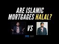 Are Islamic Mortgages Halal? Our View + Arguments For & Against