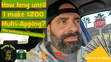 How long until I make $200 multi-apping? #walmartspark #instacart #doordash #grubhub