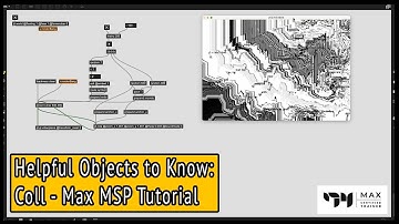 Coll - Helpful Max MSP objects to know - A Max MSP Tutorial