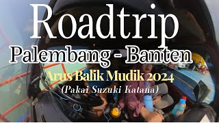 Mudik Balik Bangka - Banten #part2 | #roadtripindonesia #suzukikatanaindonesia #overlandindonesia