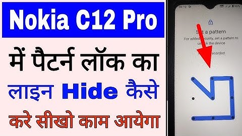 Nokia C12 pro me pattern lock line kaise chhupaye।how to hide pattern lock line in nokia c12 pro