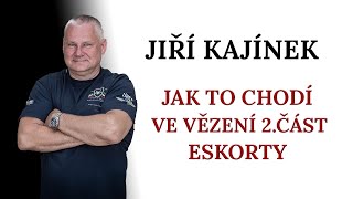 JAK TO CHODÍ VE VĚZENÍ 2.ČÁST ESKORTY