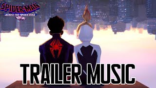 SPIDER-MAN Across The Spider-Verse Trailer Music
