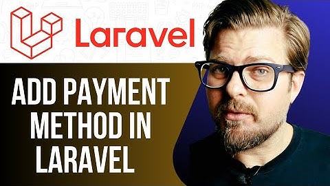 How to Add a Payment Method in Laravel -2025