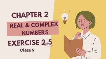 Chapter2|exercise 2.5|real and Complex|class9|theyouthacademy