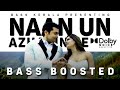 Naan un azhaginile  bass boosted  24  ar rahman  bk atmos