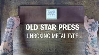 Unboxing Metal Letterpress Type