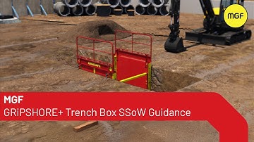 MGF | GRiPSHORE+ Trench Box | Safe System of Work