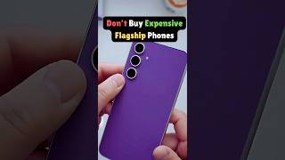 Don't Buy Expensive Flagship Smartphones in 2025 😐 #shorts #youtubeshorts #smartphone #techshorts