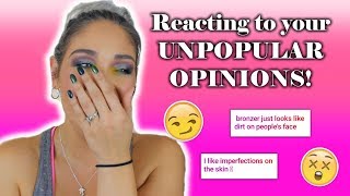 Reacting to Your Unpopular Opinions | Beauty, Social Media, Influencers