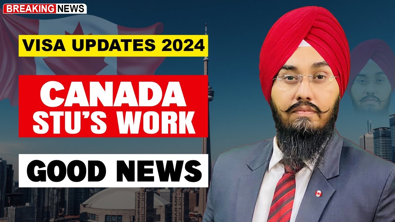 CANADA STU’s WORK GOOD NEWS| STUDY VISA UPDATES 2024 | USA CANADA UK ...