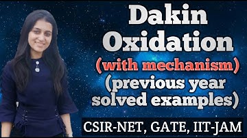 Dakin Oxidation || Dakin reaction ||  mechanism || previous year solved ques csir-net, Gate, Jam