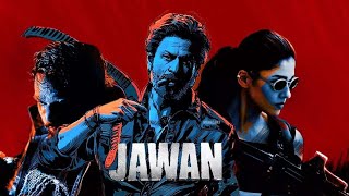 Jawan Full Movie In Hindi Dubbed 2025 New Shahrukh Khan New Bollywood Movie In Hindi 2025