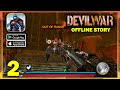Devil War ULTRA GRAPHICS Gameplay Walkthrough (Android, iOS) - Part 2