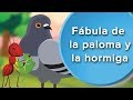 Fábula de la Paloma y la Hormiga | Cuentos con moraleja para niños