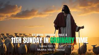 Salmong Tugunan: Cycle A - 11th Sunday in Ordinary Time
