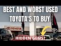 Best and Worst Used Toyota's to buy and Toyota Buying Advice