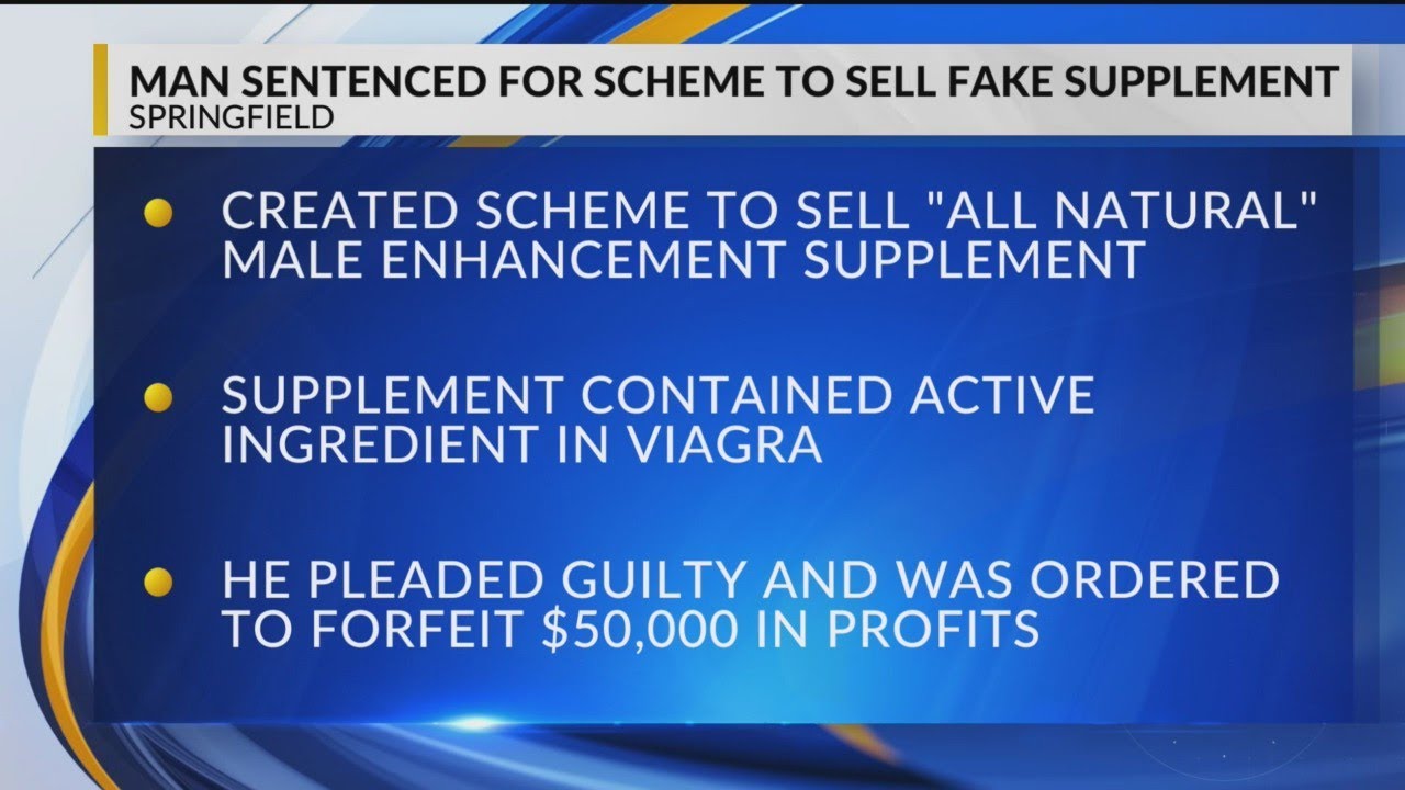 Business Owner Sentenced to Jail After Misrepresenting Male Enhancement Supplements He Sold