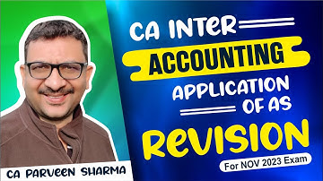 Revision Video | Inter Accounting | Application of AS | Nov 2023 Exam