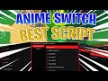 [RELEASE] BEST Anime Switch Script | Autofarm With HitBox &amp; KillAura  (No Linkvertise)